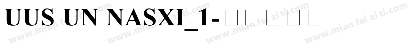 UUS UN NASXI_1字体转换